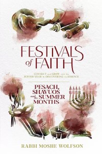 Picture of Festivals of Faith Pesach, Shavuos and Summer Months [Hardcover]